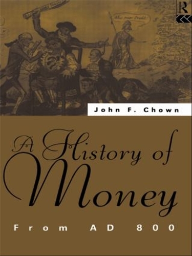 Паперова книга «A History of Money: From AD 800», автор Джон Ф. Чаун - фото №1