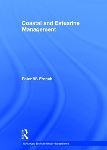 Бумажная книга «Coastal and Estuarine Management», автор Питер Френч - фото №1