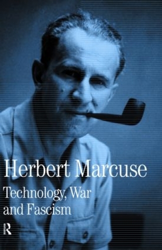 Паперова книга «Technology, War and Fascism: Collected Papers of Herbert Marcuse, Volume 1», автор Герберт Маркузе - фото №1