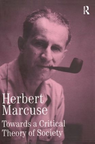 Бумажная книга «Towards a Critical Theory of Society: Collected Papers of Herbert Marcuse, Volume 2», автор Герберт Маркузе - фото №1