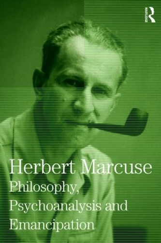 Бумажная книга «Philosophy, Psychoanalysis and Emancipation: Collected Papers of Herbert Marcuse, Volume 5», автор Герберт Маркузе - фото №1