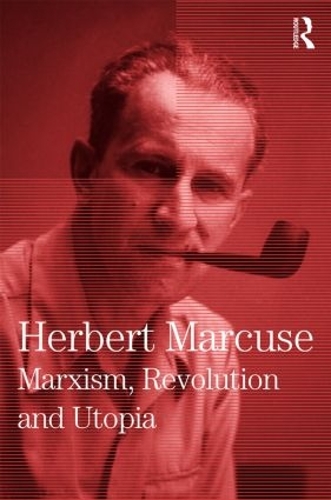 Бумажная книга «Marxism, Revolution and Utopia: Collected Papers of Herbert Marcuse, Volume 6», автор Герберт Маркузе - фото №1