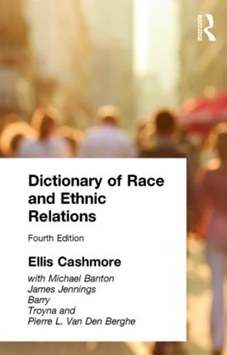 Бумажная книга «Dictionary of Race and Ethnic Relations», автор Эллис Кэшмор - фото №1