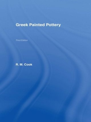 Бумажная книга «Greek Painted Pottery», автор Р М Кук - фото №1