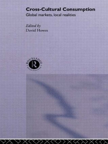 Бумажная книга «Cross-Cultural Consumption: Global Markets, Local Realities» - фото №1
