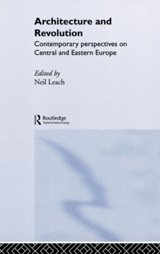 Бумажная книга «Architecture and Revolution: Contemporary Perspectives on Central and Eastern Europe» - фото №1
