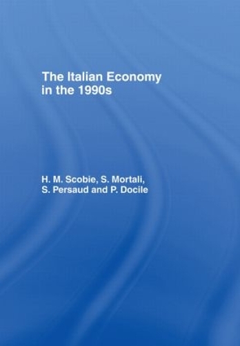 Бумажная книга «The Italian Economy in the 1990s», авторов Х.М. Скоби, П. Дул, H M Скоби, С. Мортали, С. Персуад - фото №1