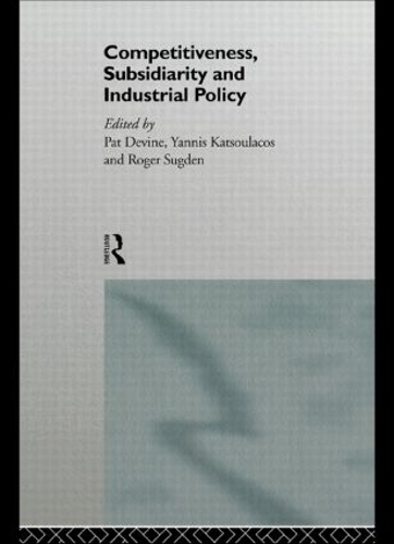Паперова книга «Competitiveness, Subsidiarity and Industrial Policy» - фото №1