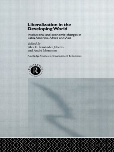 Паперова книга «Liberalization in the Developing World: Institutional and Economic Changes in Latin America, Africa and Asia» - фото №1
