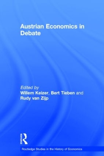 Бумажная книга «Austrian Economics in Debate», авторов Берт Тибен, Руди Ван Зийп, Виллем Кейзер - фото №1