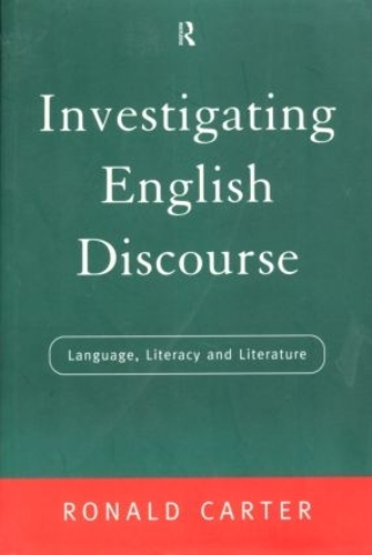 Бумажная книга «Investigating English Discourse: Language, Literacy, Literature», автор Рональд Картер - фото №1