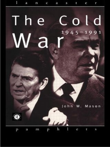 Паперова книга «The Cold War: 1945-1991», автор Джон Мейсон - фото №1