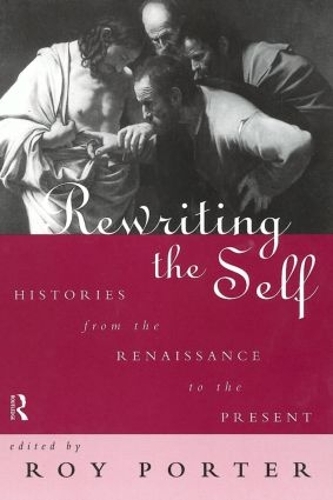 Паперова книга «Rewriting the Self: Histories from the Middle Ages to the Present» - фото №1