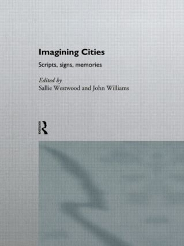 Бумажная книга «Imagining Cities: Scripts, Signs and Memories» - фото №1