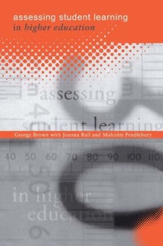 Бумажная книга «Assessing Student Learning in Higher Education», авторов Джордж А. Браун, Джоанна Булл, Малкольм Пендлбери - фото №1