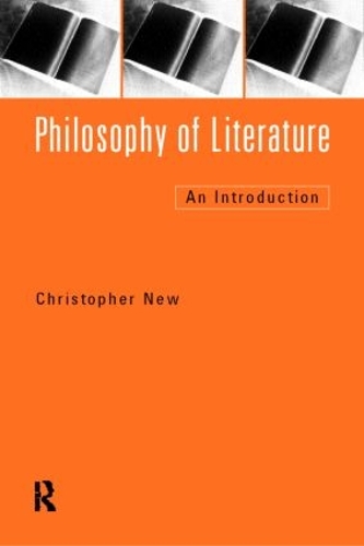 Бумажная книга «Philosophy of Literature: An Introduction», автор Кристофер Нью - фото №1