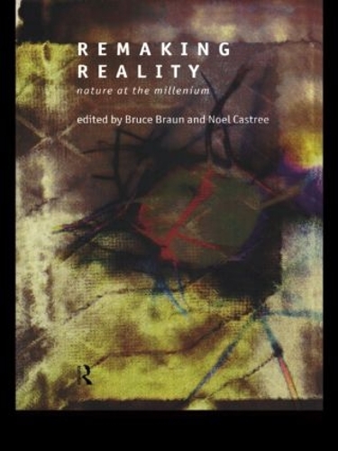 Паперова книга «Remaking Reality: Nature at the Millenium» - фото №1