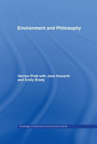 Бумажная книга «Environment and Philosophy», авторов Эмили Брейди, Вернон Пратт, Джейн Ховарт - фото №1