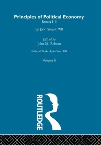 Бумажная книга «Collected Works of John Stuart Mill: II. Principles of Political Economy Vol A» - фото №1
