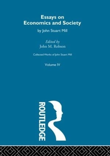 Бумажная книга «Collected Works of John Stuart Mill: IV. Essays on Economics and Society Vol A» - фото №1