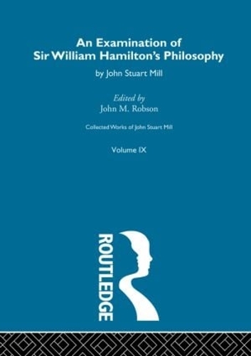 Бумажная книга «An Examination of Sir William Hamilton's Philosopy: IX. An Examination of Sir William Hamilton's Philosophy», автор Джон Стюарт Милл - фото №1