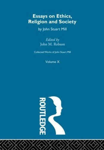 Паперова книга «Collected Works of John Stuart Mill: X. Essays on Ethics, Religion and Society» - фото №1