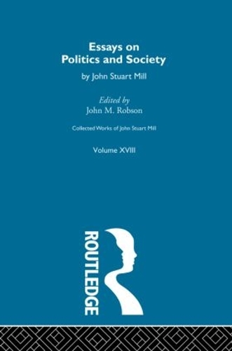 Бумажная книга «Collected Works of John Stuart Mill: XVIII. Essays on Politics and Society Vol A» - фото №1