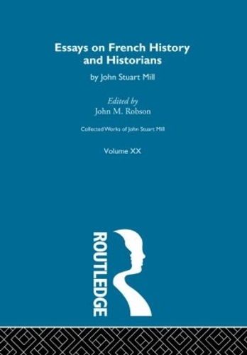 Бумажная книга «Collected Works of John Stuart Mill: XX. Essays on French History and Historians» - фото №1