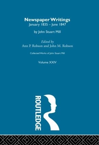 Паперова книга «Collected Works of John Stuart Mill: XXIV. Newspaper Writings Vol C» - фото №1