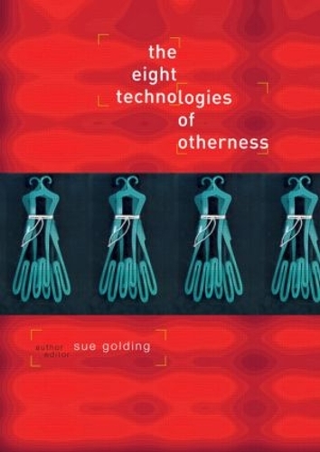 Бумажная книга «The Eight Technologies of Otherness», автор Сью Голдинг - фото №1
