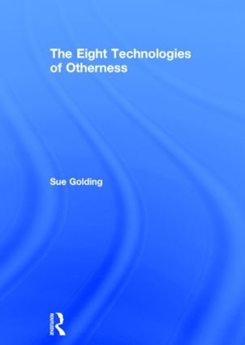 Бумажная книга «The Eight Technologies of Otherness», автор Сью Голдинг - фото №1