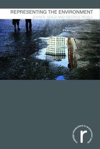 Бумажная книга «Representing the Environment», авторов Джордж Ревилл, Джон Р. Голд - фото №1