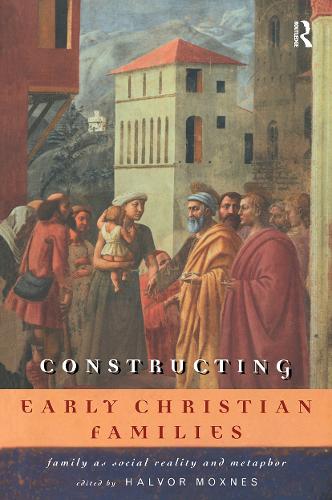 Бумажная книга «Constructing Early Christian Families: Family as Social Reality and Metaphor» - фото №1