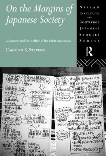 Бумажная книга «On the Margins of Japanese Society: Volunteers and the Welfare of the Urban Underclass», автор Кэролин С. Стивенс - фото №1