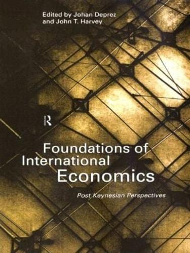 Бумажная книга «Foundations of International Economics: Post-Keynesian Perspectives» - фото №1