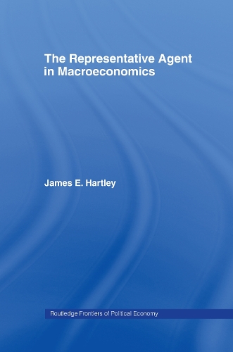 Паперова книга «The Representative Agent in Macroeconomics», авторів Джеймс Е. Гартлі, Джеймс Е. Хартлі - фото №1