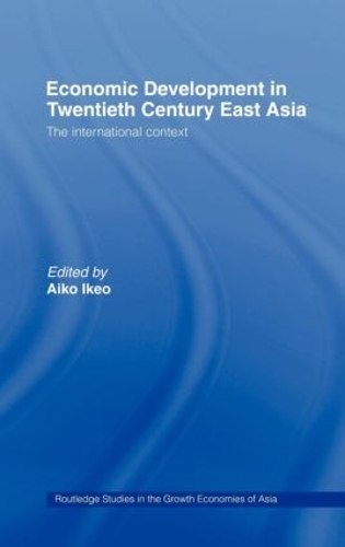 Бумажная книга «Economic Development in Twentieth-Century East Asia: The International Context» - фото №1