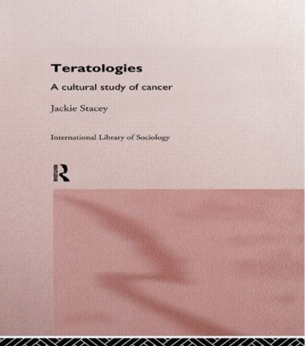 Бумажная книга «Teratologies: A Cultural Study of Cancer», автор Джеки Стейси - фото №1
