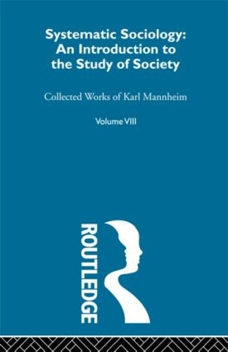 Бумажная книга «Systematic Sociology: An Introduction to the Study of Society», автор Карл Мангейм - фото №1