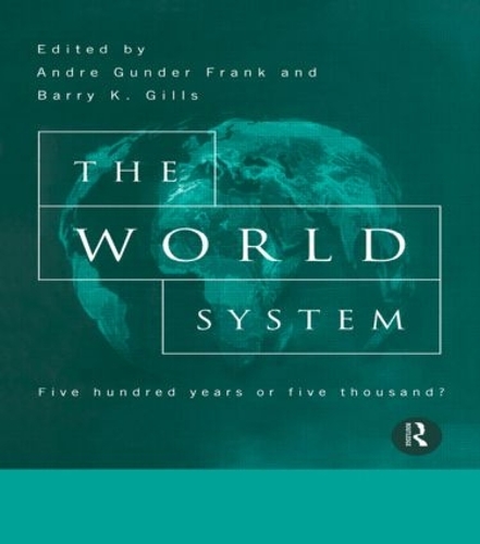 Паперова книга «The World System: Five Hundred Years or Five Thousand?» - фото №1
