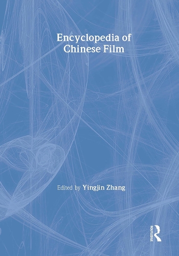 Бумажная книга «Encyclopedia of Chinese Film», автор Чживэй Сяо - фото №1