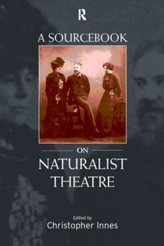 Бумажная книга «A Sourcebook on Naturalist Theatre» - фото №1