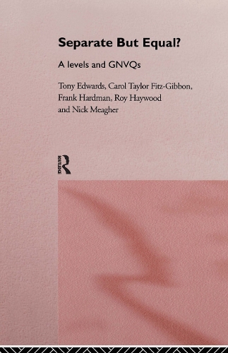 Бумажная книга «Separate But Equal?: Academic and Vocational Education Post-16», авторов Кэрол Фиц-Гиббон, Фрэнк Хардман, Ник Мигер, Рой Хейвуд, Тони Эдвардс - фото №1