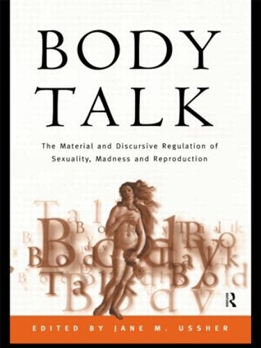 Паперова книга «Body Talk: The Material and Discursive Regulation of Sexuality, Madness and Reproduction» - фото №1