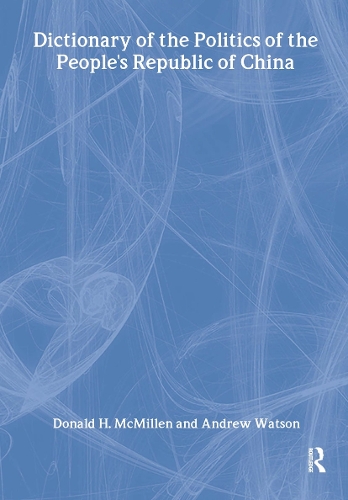 Бумажная книга «Dictionary of the Politics of the People's Republic of China» - фото №1