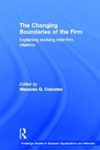 [object Object] «The Changing Boundaries of the Firm: Explaining Evolving Inter-firm Relations» - фото №1
