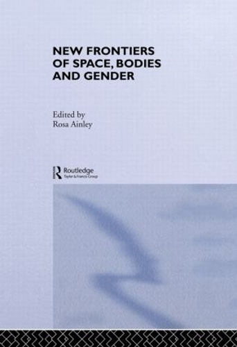Бумажная книга «New Frontiers of Space, Bodies and Gender» - фото №1