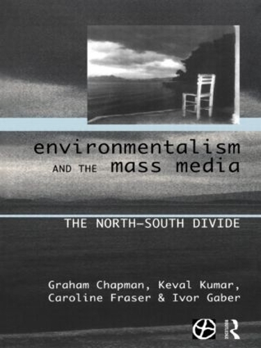 Бумажная книга «Environmentalism and the Mass Media: The North/South Divide», авторов Кэролайн Фрейзер, Айвор Габер, Кевал Кумар - фото №1