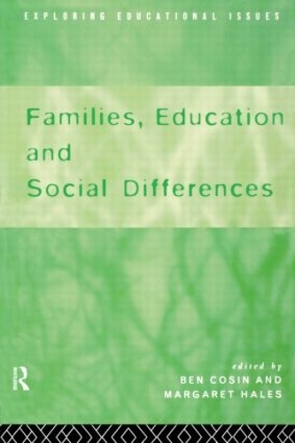 Бумажная книга «Families, Education and Social Differences», авторов Бен Козин, Лиз Фримен, Маргарет Хейлз - фото №1