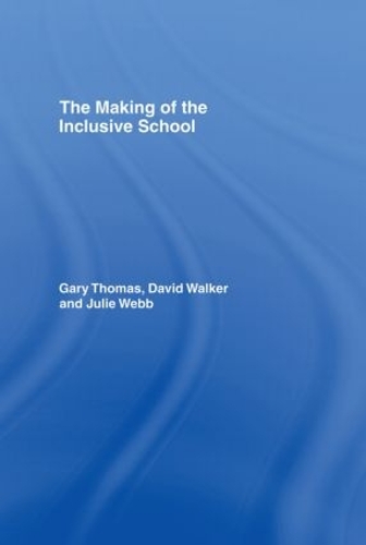 Бумажная книга «The Making of the Inclusive School», авторов Дэвид Уокер, Джули Вебб - фото №1